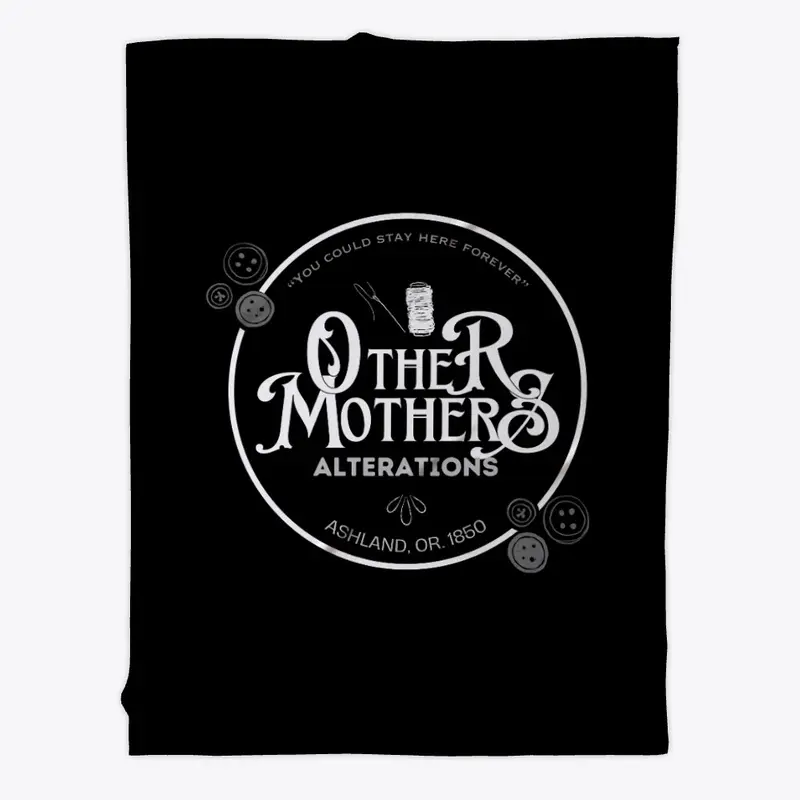 "Other Mothers Alterations"