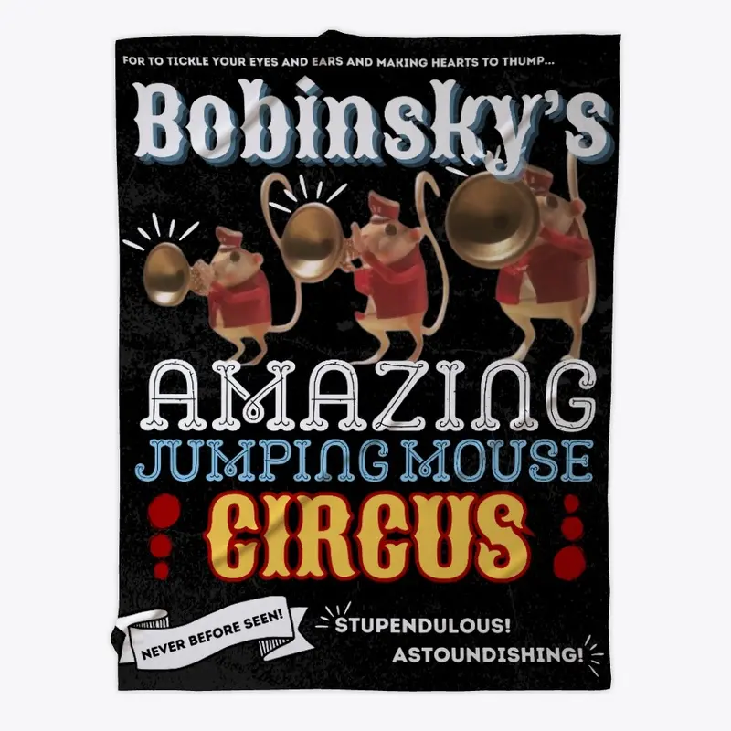 "Bobinsky's Jumping Mouse Circus" 2