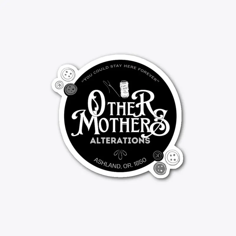 "Other Mothers Alterations"